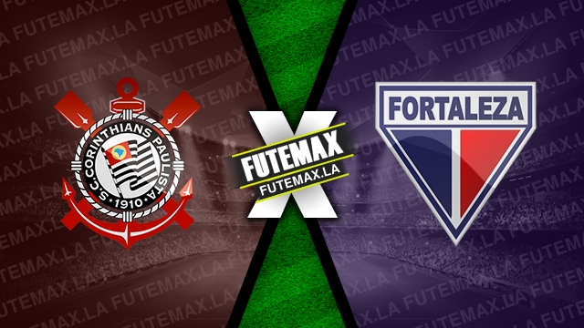 Assistir Corinthians x Fortaleza ao vivo online HD 08/05/2023