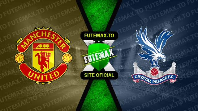 Assistir Manchester United x Crystal Palace ao vivo online HD 04/02/2023