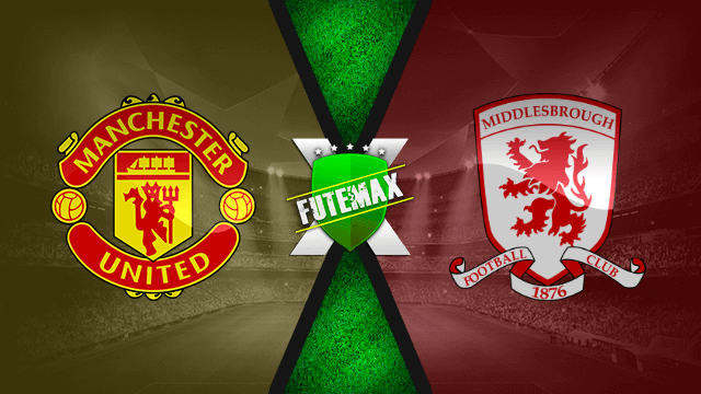 Assistir Manchester United x Middlesbrough ao vivo online 04/02/2022