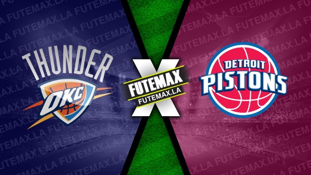 Assistir NBA: Oklahoma City Thunder x Detroit Pistons ao vivo 29/03/2023 online