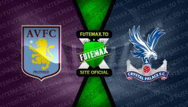 Assistir Aston Villa x Crystal Palace ao vivo online HD 04/03/2023