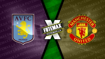 Assistir Aston Villa x Manchester United ao vivo HD 06/11/2022 grátis
