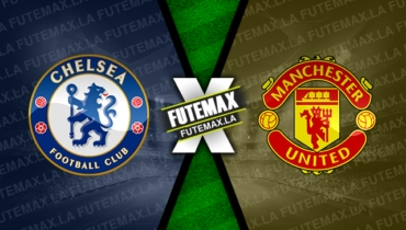 Assistir Chelsea x Manchester United ao vivo online HD 22/10/2022