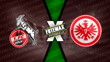 Assistir Colônia x Eintracht Frankfurt ao vivo online HD 12/02/2023