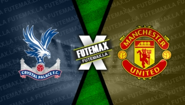 Assistir Crystal Palace x Manchester United ao vivo online 18/01/2023