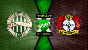 Assistir Ferencvaros x Bayer Leverkusen ao vivo online 16/03/2023