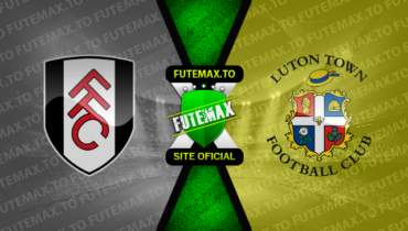 Assistir Fulham x Luton Town ao vivo 16/09/2023 online
