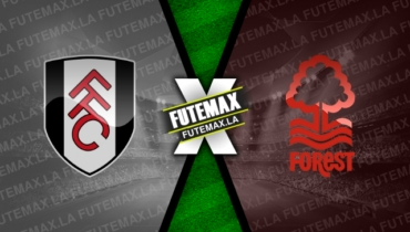 Assistir Fulham x Nottingham Forest ao vivo HD 11/02/2023