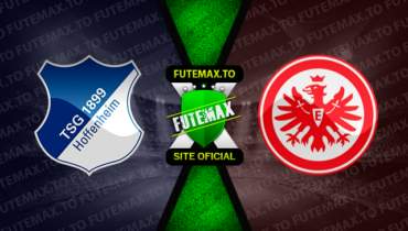 Assistir Hoffenheim x Eintracht Frankfurt ao vivo online 06/05/2023
