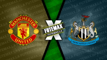 Assistir Manchester United x Newcastle ao vivo 26/02/2023 grátis