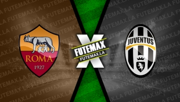 Assistir Roma x Juventus ao vivo HD 22/04/2023