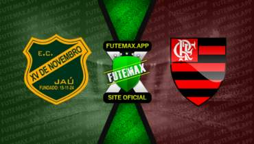 Assistir XV de Jaú x Flamengo ao vivo online 08/01/2023